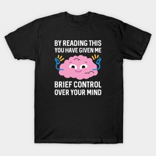 Brief Control Over Your Mind T-Shirt